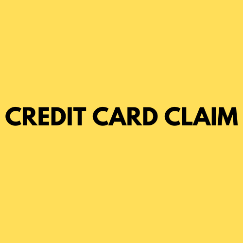 CREDIT CARD CLAIM