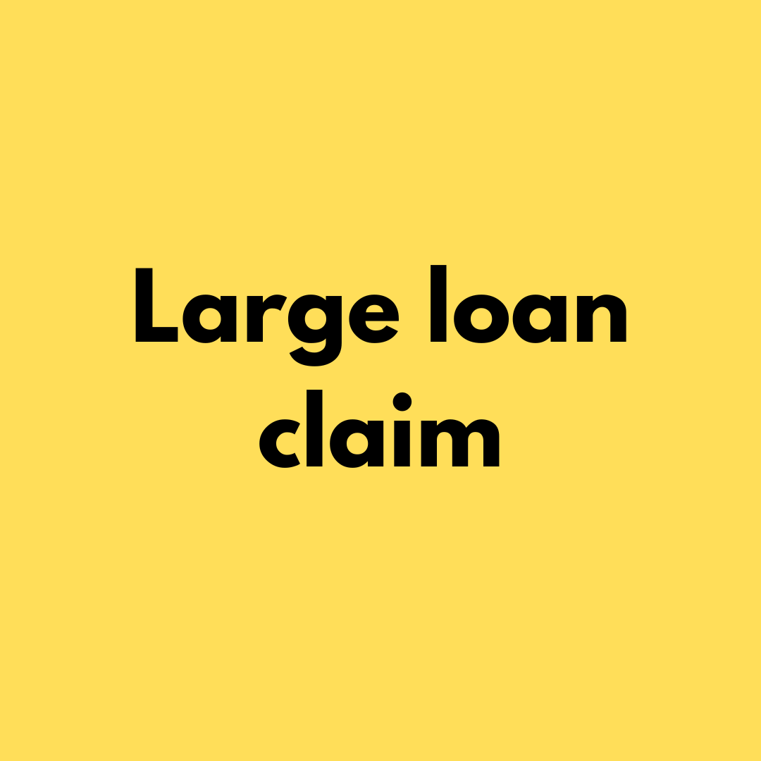 Large loan claim